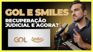 GOL e SMILES em Recuperação Judicial. E agora? E as Milhas? - Turbine suas Milhas Aéreas