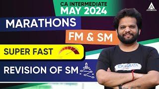 CA Intermediate May'24 | FM & SM Marathons | Super Fast Revision of SM | CA CS Darshan Jain