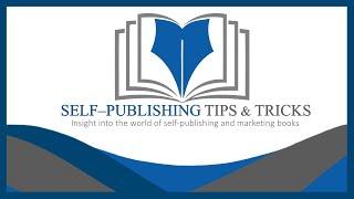 Self-Publishing Tips & Tricks