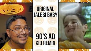 The Original Jalebi Baby - 90s Ad Kid remix - Music Comp by - Mayur Jumani | Naughty Chachhu