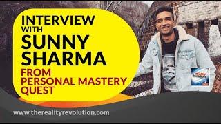 Interview with Sunny Sharma of Personal Mastery Quest