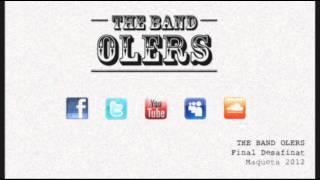 THE BAND OLERS - Final desafinat