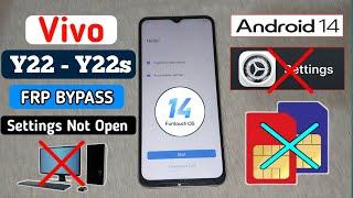 Vivo Y22 / Y22s FRP bypass || VIVO Y22, Y22s Google Account Bypass Android 14 || settings not open