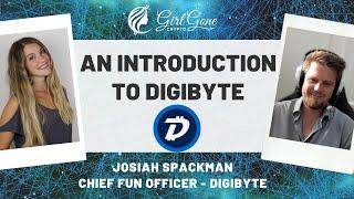 An Introduction to Digibyte  with Josiah Spackman