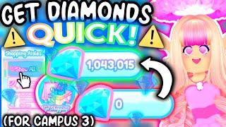 HOW TO FARM DIAMONDS QUICK FOR CAMPUS 3! CURRENT BEST DIAMOND FARMING ROUTINE! ROBLOX Royale High