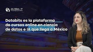 Databits es la plataforma de cursos online en ciencia de datos e IA que llega a México