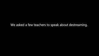 Teachers Speak About Destreaming