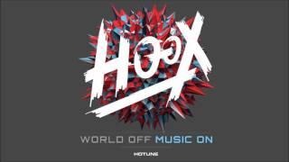 HOOX - World Off Music On (Original Mix)
