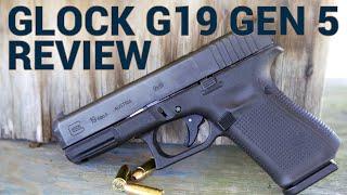 Glock G19 Gen 5 Review