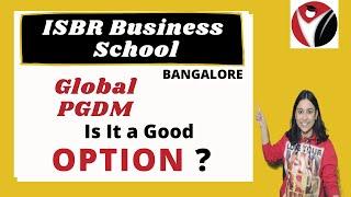 Global PGDM from ISBR Business School Bangalore | Bschool | Admissions | Placements | courses |