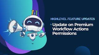 Update on Premium Workflow Actions Permissions