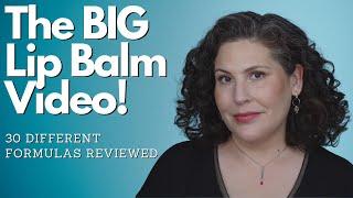 The BIG Lip Balm Video - Every Single Formula In My Collection - There are 30 DIFFERENT Formulas!