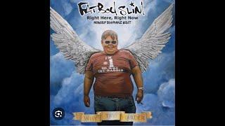 The Real Fatboy Slim.....Paul Oakenfold.....not Norman cook who is Norman Bates......