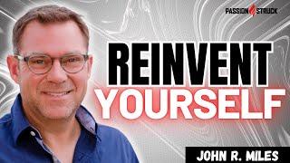 Manifest Your Dreams: John R. Miles on the Art of Saying Yes to Your True Calling