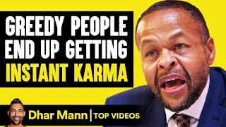 Greedy People Getting Instant Karma | Dhar Mann