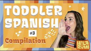 Learn Play & Sing in Spanish with Hola Romi! Toddler Spanish Lesson - Compilation