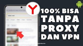 Anti Gagal! Cara Baru Buka Yandex Tanpa VPN dan Proxy