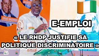 Suite à la polémique sur le E-emploi RHDP , Issa Fadiga, SN chargé  de l’emploi justifie l'injustice