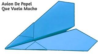 Avion De Papel Que Vuela Mucho | Como Hacer un Avion de Papel | Aviones De Papel