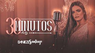 Danieze Santiago - 30 Minutos (EP Momentos)