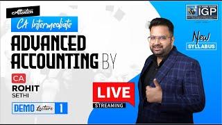 CA Inter | ADVANCED ACCOUNTS | New Syllabus | MAY & SEP 2025 | Lecture 1 | CA Rohit Sethi