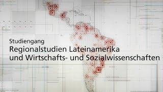 Studiengang Regionalstudien Lateinamerika und Wirtschafts- und Sozialwissenschaften