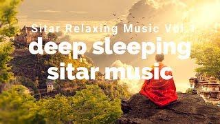 deep sitar music for sleeping meditation. sitar relaxing music