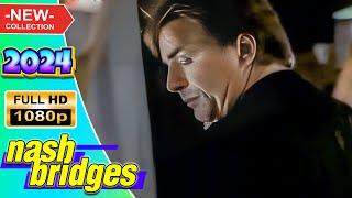  Nash Bridges 2024  Promised Land  TV Full Series #1080p