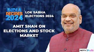 Amit Shah On Elections, Markets, And More | NDTV Profit