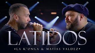 La Konga, Matias Valdez - LATIDOS (Video Oficial)