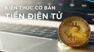 Kiến thức cơ bản về Tiền Điện Tử - Crypto Basics