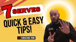 TIPS for 7 different SERVES | The Last Serve 