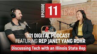 Discussing Tech With an Illinois State Rep | EPISODE 11 | featuring Rep. Janet Yang Rohr