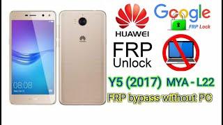 Huawei MYA L22 FRP BYPASS || Y5 2017 google Account  bypass  without PC