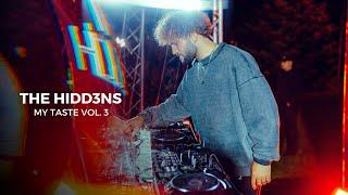 THE HIDD3NS - My Taste VOL. 3 [Anyma, Meduza, Mau P, SHM, TH;EN and others] #djset