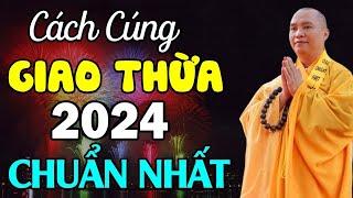 Nên cúng giao thừa ở trong nhà hay ở ngoài trời trước để không phạm đại kỵ phát lộc năm 2024 ? Hay