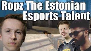 Ropz the Estonian Esports Talent - CS:GO