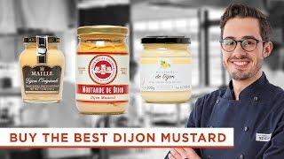 The Key to Buying the Best Dijon Mustard