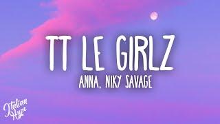 ANNA, Niky Savage - TT LE GIRLZ