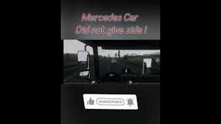 Mercedes Car did not give side ! | Truckers of europe 3#truckersmp #ytshort#trendingshorts