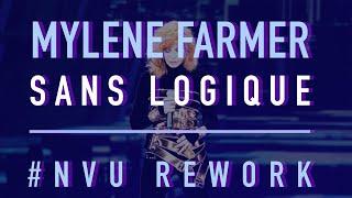 #NVU Rework | Mylène Farmer — Sans Logique