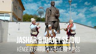 Jashar & Idajet Sejdiu  - Kenge kushtuar Xheme Simnices (Official Video)