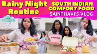 Rainy Night Routine | South Indian Comfort Food  | Sainthavi's Vlog