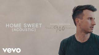 Russell Dickerson - Home Sweet