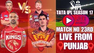 LIVE IPL 2024 || LIVE IPL 23RD MATCH PUNJAB KINGS VS SUN RISERS HYDERABAD || @IPLSEASON17