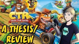 Crash Team Racing Nitro Fueled: A Thesis - A Tealgamemaster Review