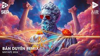 Bán Duyên Remix - Ai Là Người Thương Em Remix - Giả Vờ Thương Em Được Không - HUY PT Remix