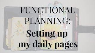 Functional Planning:  Setting up my daily pages | Kendra Bork