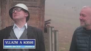 Vllazni a Kojshi - Episodi 18 (PROMO)