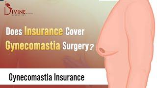 Does Insurance Cover Gynecomastia Surgery? Gynecomastia Insurance